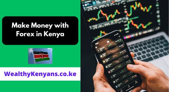 How to Make Money with Forex Trading for Beginners in Kenya 2026 Complete Guide