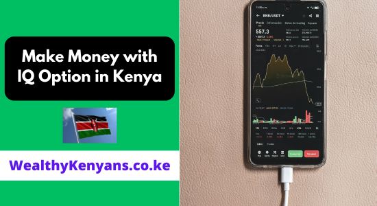 How to Make Money with IQ Option in Kenya 2026 Complete Guide