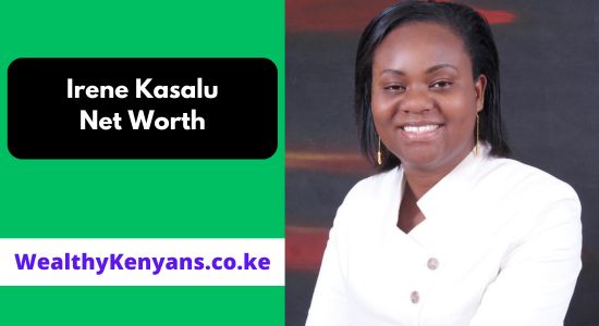 Irene Muthoni Kasalu Net Worth & Biography 2026